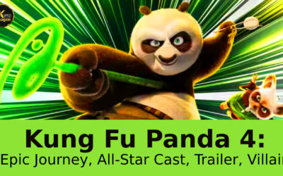 Kung Fu Panda 4: Epic Journey, All-Star Cast, Trailer, Villain